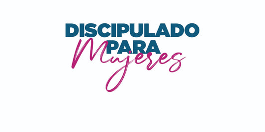 Discipulado para Mujeres