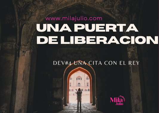 Una puerta de liberación - Devocional - Una cita con el Rey